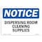Signmission OSHA Notice, 5" Height, Dispensing Room Cleaning Supplies Sign, 7" X 5", Landscape OS-NS-D-57-L-11056 - alternate 1